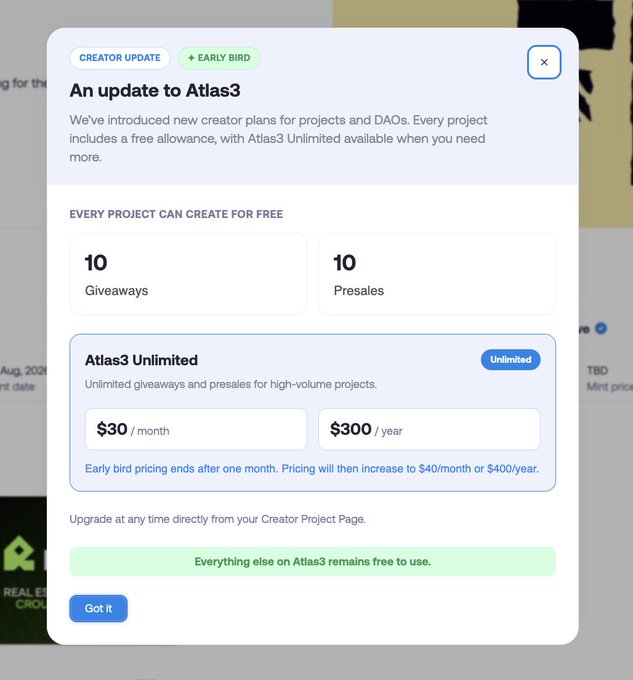 A pop-up announcement titled "An update to Atlas3" details new creator plans for projects and DAOs, noting that every project includes a free allowance of 10 giveaways and 10 presales, while "Atlas3 Unlimited" is available for $30/month or $300/year (early bird pricing). This supports the post's frustration about Atlas3 introducing paid subscriptions, as the once-free service now requires a monthly or yearly fee for unlimited use.