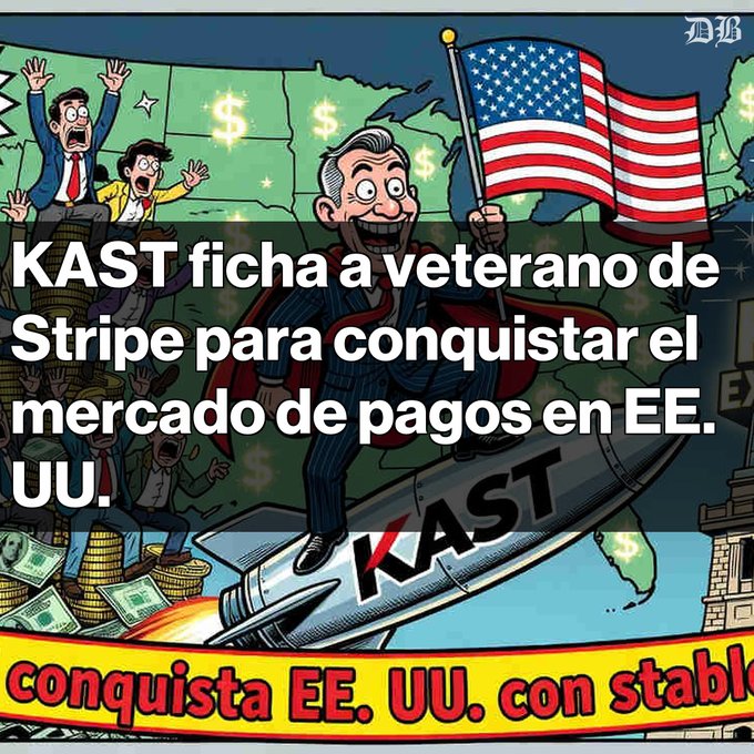 A political cartoon illustration showing a man riding a KAST rocket while holding an American flag, with Spanish text reading 'KAST ficha a veterano de Stripe para conquistar el mercado de pagos en EE. UU.' and 'conquista EE. UU. con stable...'
