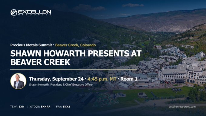 Promotional slide for Excellon Resources' presentation by President & CEO Shawn Howarth at the Precious Metals Summit in Beaver Creek, Colorado on Thursday, September 24 at 4:45 p.m. MT in Room 1, displaying ticker symbols TSXV: EXN, OTCQB: EXNRF, and FRA: E4X2 against a scenic mountain resort backdrop.