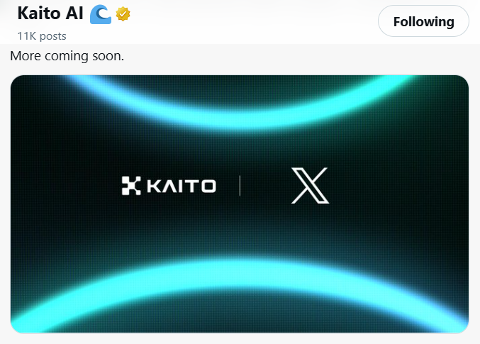 A social media post by verified user 'Kaito AI' reads 'More coming soon.' with a graphic showing the Kaito and X logos on a teal background.