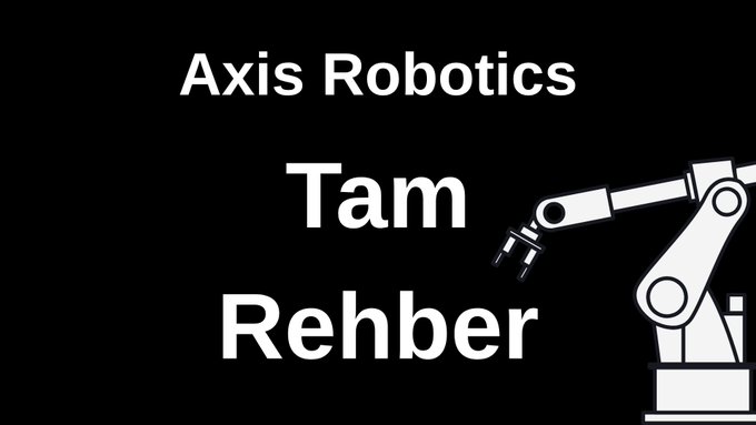 Title card reading 'Axis Robotics Tam Rehber' (Turkish for 'Complete Guide') with an illustration of a white robotic arm on a black background.