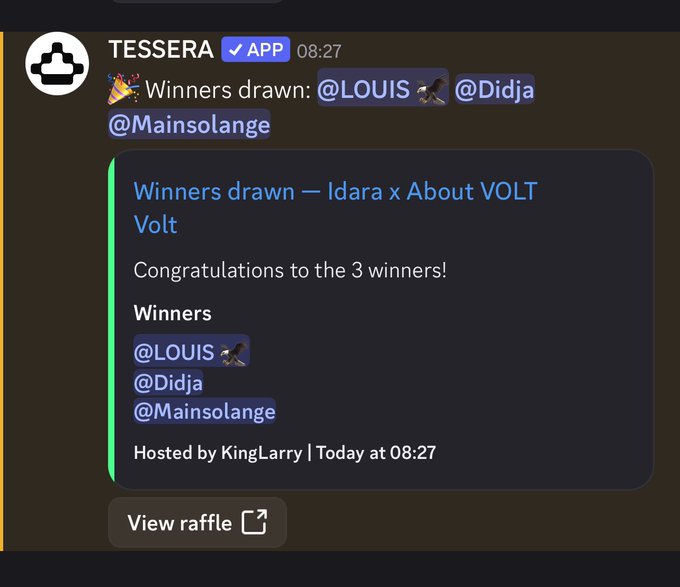 A Discord post from 'TESSERA APP' announcing raffle 'Winners drawn — Idara x About VOLT Volt', tagging '@LOUIS', '@Didja', and '@Mainsolange' as the 3 winners.