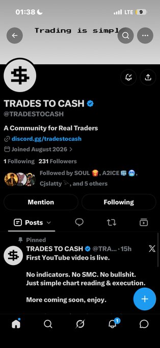 A mobile screenshot of the 'TRADES TO CASH' (@tradestocash) Twitter/X profile, displaying 'A Community for Real Traders', a Discord link (discord.gg/tradestocash), joined August 2026, with a pinned post reading 'First YouTube video is live. No indicators. No SMC. No bullshit. Just simple chart reading & execution. More coming soon, enjoy.'