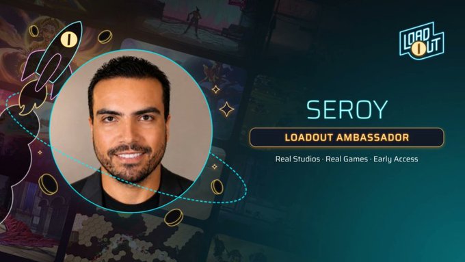Promotional graphic announcing 'SEROY' as a Loadout Ambassador for Loadout, associated with Real Studios and Real Games.