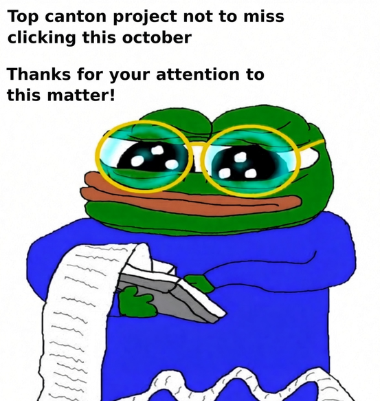 A Pepe the Frog meme wearing glasses and a blue shirt holding a long receipt, with text 'Top canton project not to miss clicking this october' and 'Thanks for your attention to this matter!'.
