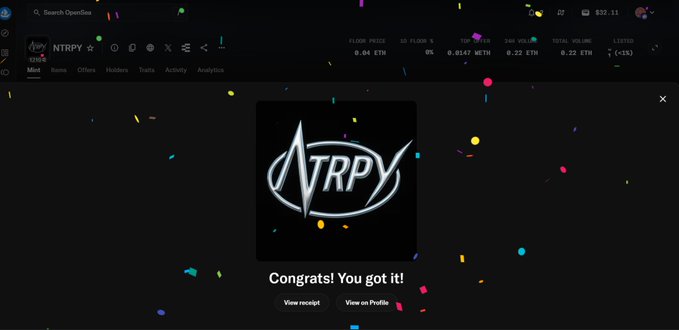 A screenshot of the OpenSea NFT marketplace showing a successful purchase of an NTRPY NFT, with the text 'Congrats! You got it!' and options to 'View receipt' or 'View on Profile.' The token shows a 0% floor price and 0.0147 ETH value.