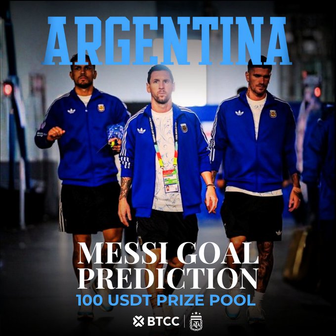 The image shows Argentine soccer players, including Lionel Messi, walking in matching blue Adidas tracksuits, with the text "ARGENTINA," "MESSI GOAL PREDICTION," and "100 USDT PRIZE POOL," alongside the BTCC and AFA logos—promoting a giveaway contest where participants predict Messi's goal count in a match.