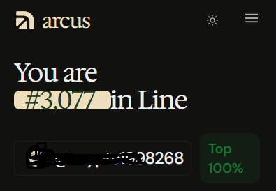 Screenshot of the 'arcus' website showing 'You are #3,077 in Line' with a token price around $638268 and 'Top 100%' indicator.