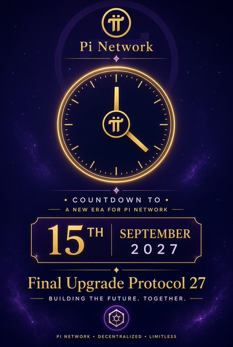 A promotional graphic for 'Pi Network' features a golden clock face and reads 'COUNTDOWN TO A NEW ERA FOR PI NETWORK', '15TH SEPTEMBER 2027', and 'Final Upgrade Protocol 27'.