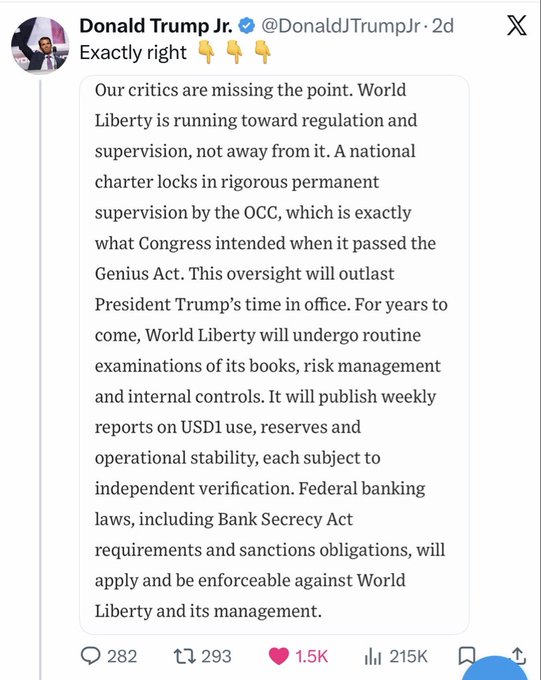 Donald Trump Jr. quote-tweets a statement arguing that World Liberty Financial is moving toward greater regulation and oversight, not away from it, highlighting national charter requirements under the GENIUS Act, routine examinations, and Bank Secrecy Act compliance for its USD1 stablecoin.
