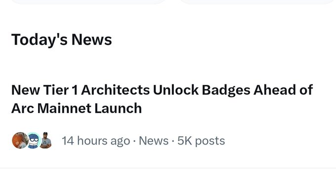 A news headline screenshot reading 'New Tier 1 Architects Unlock Badges Ahead of Arc Mainnet Launch' posted 14 hours ago in the News category with 5K posts.