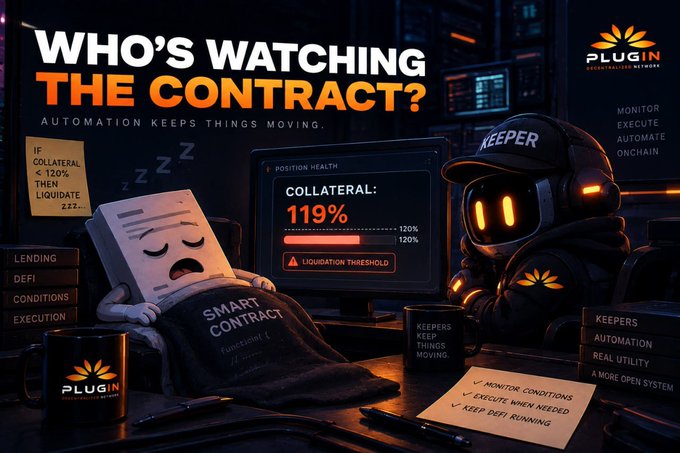 The image, branded "PLUGiN," illustrates a common misconception about smart contracts—showing a sleeping smart contract character and a vigilant "KEEPER" bot monitoring "COLLATERAL: 119%" against a "LIQUIDATION THRESHOLD" near 120%, with the headline "WHO'S WATCHING THE CONTRACT? Automation Keeps Things Moving." This visual perfectly supports the post's point that smart contracts don't self-execute their conditions (like liquidation triggers); they require external automation like Keeper bots to monitor market conditions and carry out actions when thresholds are met.