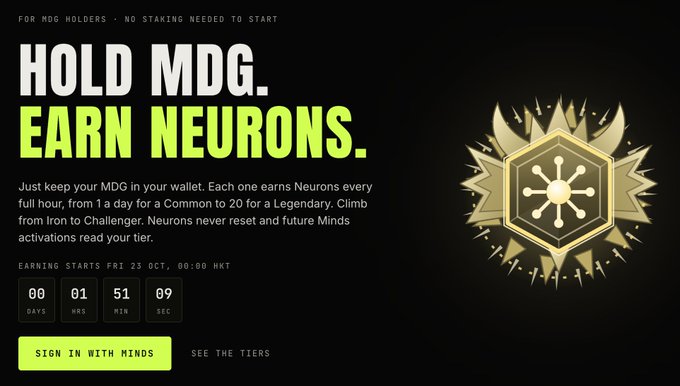 A promotional banner reads “HOLD MDG. EARN NEURONS.” and explains that keeping MDG in the wallet earns Neurons every hour, from 1 Common to 20 Legendary, with no staking required. A countdown shows 00 days, 01 hrs, 51 min, 09 sec until earning starts Friday, 23 Oct, 00:00 HKT, with buttons “SIGN IN WITH MINDS” and “SEE THE TIERS”; the post links this to Minds at staking.minds.games.