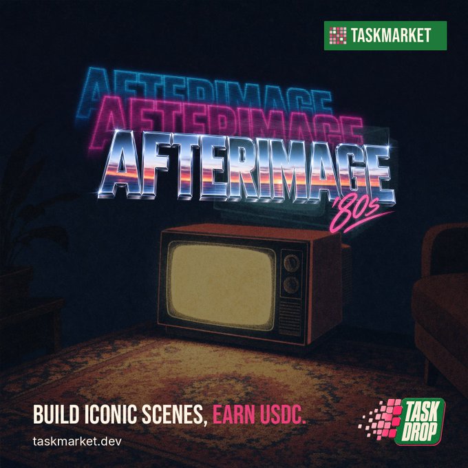 A retro 80s-style promotional graphic for TaskMarket titled 'AFTERIMAGE' featuring an old television set and the text 'BUILD ICONIC SCENES, EARN USDC.'