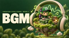 A thumbnail for a 'Creator Challenge Week 1' video featuring the text 'BGM' and characters with headphones in a forest setting.