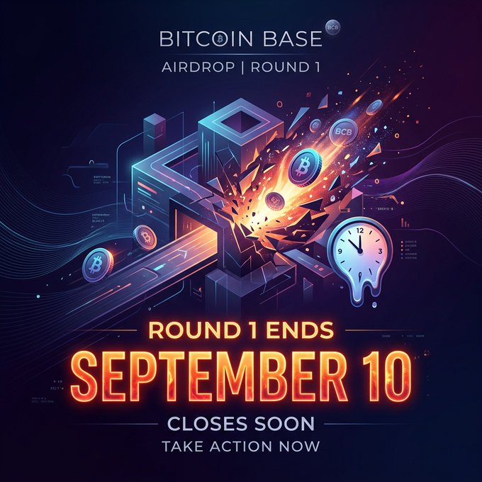 A cryptocurrency airdrop promotional graphic for “BITCOIN BASE,” labeled “AIRDROP | ROUND 1” and “ROUND 1 ENDS SEPTEMBER 10 — CLOSES SOON — TAKE ACTION NOW,” featuring a clock and Bitcoin imagery.
