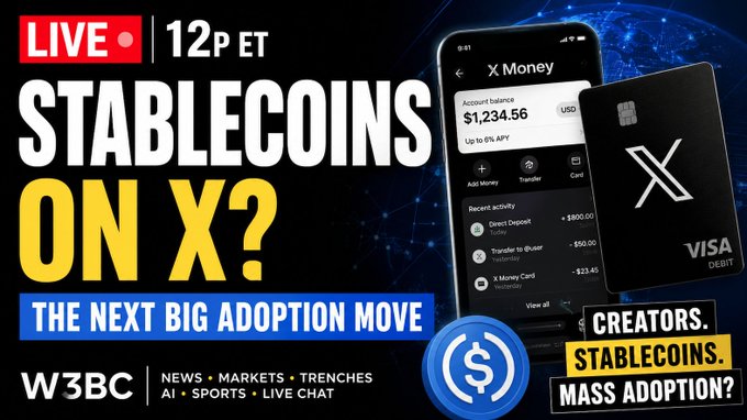 A YouTube thumbnail for a 'LIVE' stream at '12P ET' asks 'STABLECOINS ON X? THE NEXT BIG ADOPTION MOVE' and features the W3BC logo and an X Money card and app interface.