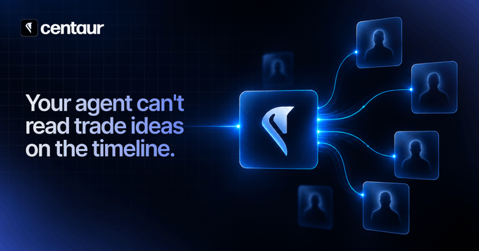 A dark promotional graphic for 'centaur' displays the text 'Your agent can't read trade ideas on the timeline' alongside a glowing blue logo connected to multiple user avatars.