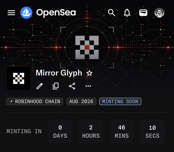 The image shows the OpenSea NFT collection page for "Mirror Glyph," displaying a countdown timer of 0 days, 2 hours, 46 minutes, and 10 seconds until minting, with tags indicating "Robinhood Chain," "Aug 2026," and "Minting Soon." The post highlights that minting is nearly underway, referencing the total supply of 6,767 and the priority price of .001 ETH—matching the imminent status reflected by the on-page timer.