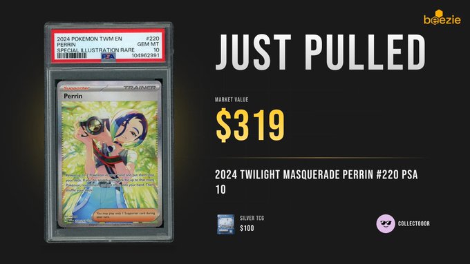 A promotional image celebrating a PSA-graded Pokémon card pull: 'JUST PULLED' a 2024 Twilight Masquerade Perrin #220 PSA 10 with a market value of $319, shown by bigezie/Collectoon.