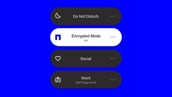 The image shows a mode selection menu on a blue background with four rounded buttons: "Do Not Disturb," "Encrypted Mode" (currently active and highlighted in white with "on" beneath it), "Social," and "Work" (with "Get things done" as a subtitle). The highlighted "Encrypted Mode" option directly corresponds to the post's caption, visually reinforcing the message that encrypted mode is always on.