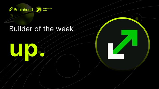 A black promotional graphic featuring the Robinhood and Robinhood Daily logos with the text 'Builder of the week' and 'up.' alongside a green circular icon with an upward arrow.