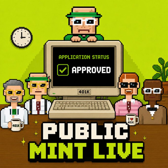 A pixel-art illustration shows five characters in green visors gathered around a retro computer displaying "APPLICATION STATUS: APPROVED" above a "401K" label, with a "PUBLIC MINT LIVE" banner and "I ♥ 401K" coffee mugs tying into the post's announcement that the 401K public mint is live.