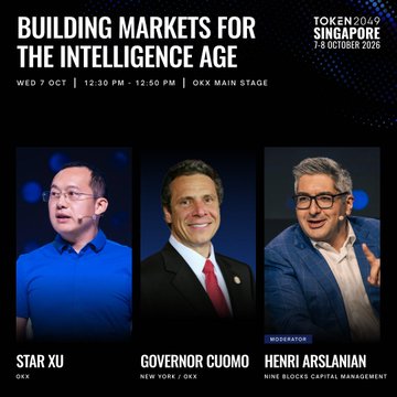 Promotional graphic for TOKEN2049 Singapore (October 7-8, 2026) at OKX Main Stage, headlining "Building Markets for the Intelligence Age" with a 12:30 PM panel featuring OKX's Star Xu, New York Governor (OKX Board Director) Andrew Cuomo, and moderator Henri Arslanian of Nine Blocks Capital Management.