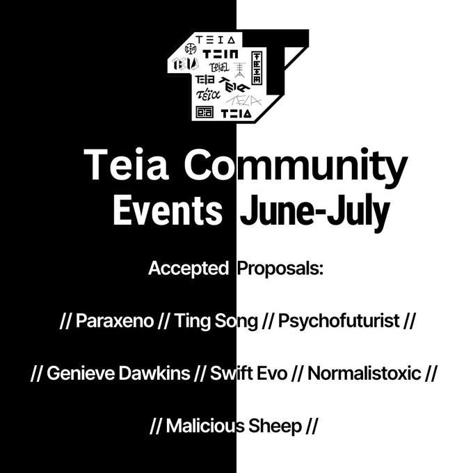 The image shows an advertisement for Teia Community Events, specifically focusing on June-July events. The poster features a black and white design with a logo at the top that reads "Teia Community Events June-July" along with a list of accepted proposals in the center. The text indicates that the event is open to anyone who has applied for it, regardless of their budget constraints.