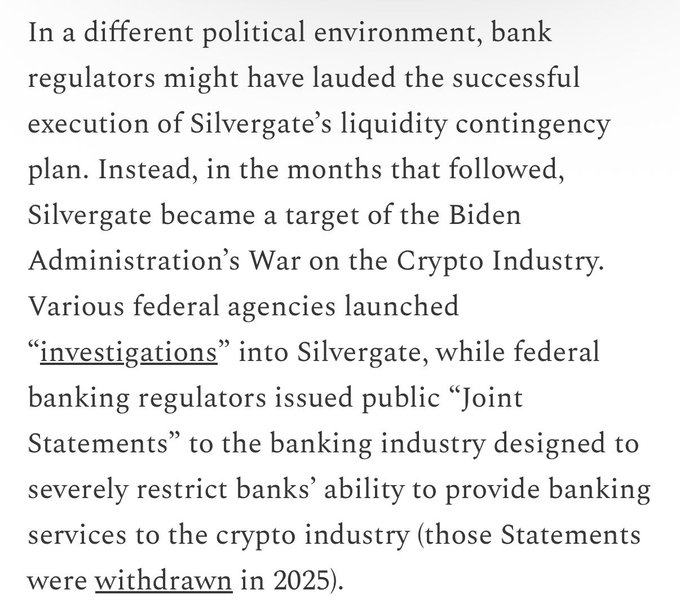 The text describes how Silvergate Bank, after successfully executing its liquidity contingency plan to withstand a massive bank run, became a target of the Biden Administration's "War on the Crypto Industry," facing federal investigations and restrictive "Joint Statements" from banking regulators that were later withdrawn in 2025. The image relates to the post by highlighting the "political pressure" and "coordinated attack" the Silvergate CEO cited as reasons for the bank's voluntary closure, despite its historic success in surviving the run without receivership.
