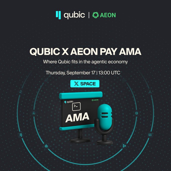 Event announcement graphic for a 'QUBIC X AEON PAY AMA' with the subtitle 'Where Qubic fits in the agentic economy,' scheduled for Thursday, September 17 at 13:00 UTC on X Space.
