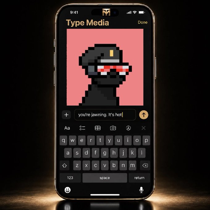 A smartphone displaying a 'Type Media' screen with a pixel art character on a pink background and the text 'you're jawning. It's hot!' in the message field.