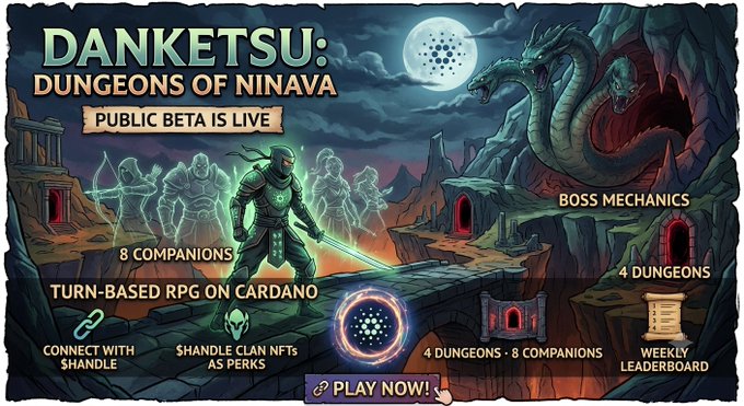 Promotional artwork for 'DANKETSU: DUNGEONS OF NINAVA - PUBLIC BETA IS LIVE', a turn-based RPG on Cardano featuring a warrior, companions, boss mechanics, and 4 dungeons.