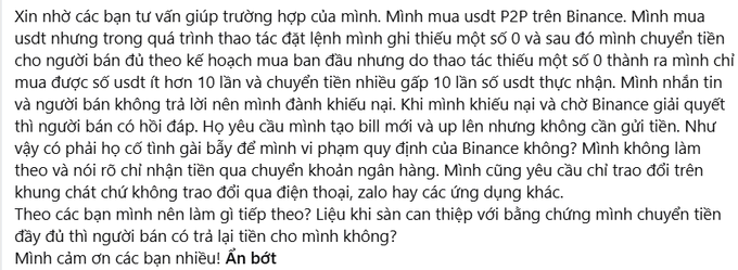 The image shows a Vietnamese-language social media post from a Binance P2P user who accidentally entered an order missing some zeros, then transferred 10 times the intended amount to the seller; they are seeking advice on how to safely recover the excess funds, with the English caption summarizing the situation and noting the user's fear of violating Binance's policies.