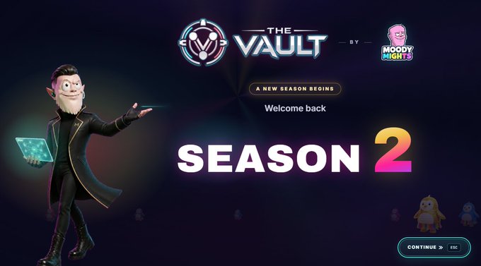 A Season 2 welcome screen for “THE VAULT,” presented “BY MOODY NIGHTS,” with “A NEW SEASON BEGINS,” “Welcome back,” and “CONTINUE · ESC” visible.