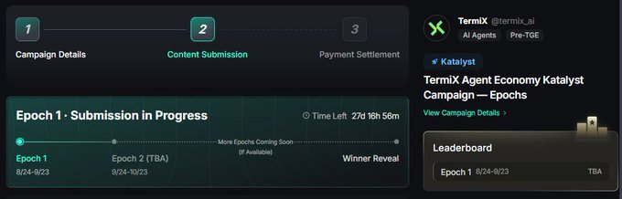 A dashboard screenshot showing 'Epoch 1 - Submission in Progress' for the 'TermiX Agent Economy Katalyst Campaign' with a countdown timer of 27d 16h 58m.
