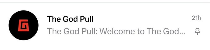 A notification or list item showing 'The God Pull' logo with the text 'The God Pull: Welcome to The God...' and a timestamp of 21h.