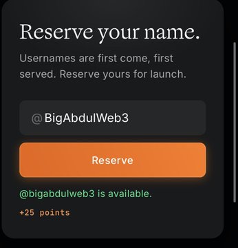 The image shows a username reservation screen with the heading "Reserve your name," where "@BigAbdulWeb3" is displayed as available, and a Reserve button has been clicked, awarding "+25 points." This relates to the post's instructions about reserving a waitlist spot on GTE, demonstrating the username reservation step that users can complete as part of the process to earn points.