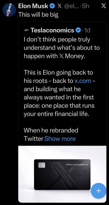 A screenshot of an X post by Elon Musk (@el...) captioned 'This will be big,' quoting a 'Teslaconomics' post about the upcoming X Money platform, featuring an image of a black Tesla/X branded card.