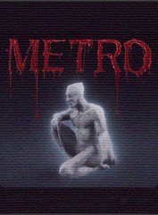 A dark, stylized logo reads "METRO" in dripping red letters above a gray, crouching humanoid figure.
