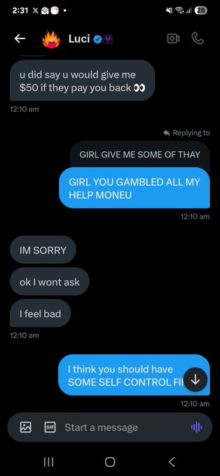 A text message conversation screenshot where one person is upset that the other "GAMBLED ALL MY HELP MONEY," with the recipient apologizing and saying "I think you should have SOME SELF CONTROL."