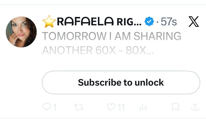 A Twitter/X post screenshot from a verified account named 'RAFAELA RIG...' reads 'TOMORROW I AM SHARING ANOTHER 60X - 80X...' with a 'Subscribe to unlock' button, showing 1 reply and 11 likes.