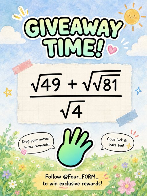A cheerful giveaway graphic featuring the math problem √49 + √√81 over √4, with the text "GIVEAWAY TIME!" at the top and instructions to "Drop your answer in the comments!" alongside prompts to follow @Four_FORM_ to win exclusive rewards. The image visually supports the post's math quiz giveaway offering 5 winners $30 USDT each.