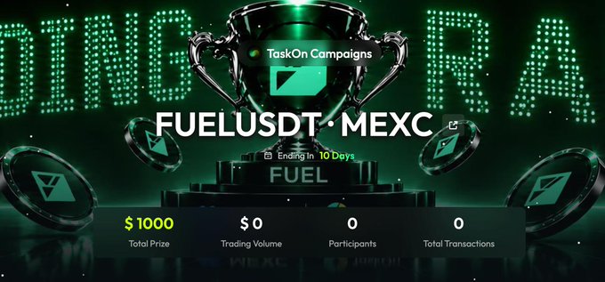A promotional banner for a TaskOn Campaigns "FUELUSDT · MEXC" trading race with a $1000 total prize pool and "Ending in 10 Days," featuring a glowing trophy and floating FUEL coins against a dark green background, matching the announcement of a 10-day FUEL/USDT competition on MEXC with 100 USDT daily prizes.