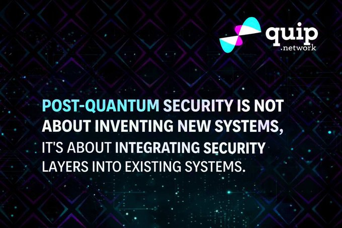 The image features the Quip Network logo in the top right corner against a dark, tech-themed background with a purple and teal diamond pattern and glowing particles. Bold text in the center reads: "POST-QUANTUM SECURITY IS NOT ABOUT INVENTING NEW SYSTEMS, IT'S ABOUT INTEGRATING SECURITY LAYERS INTO EXISTING SYSTEMS."

The visual reinforces the post's message about Quip Network standing out through substance rather than hype, highlighting their focus on practical post-quantum security integration into existing infrastructure rather than flashy, unsubstantiated claims.