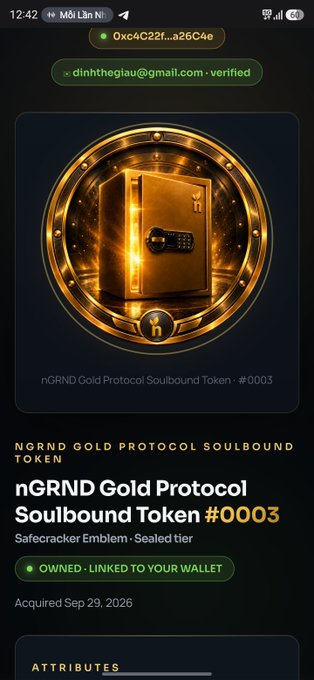 A mobile screenshot shows an NFT marketplace displaying an 'nGRND Gold Protocol Soulbound Token #0003' Safecracker Emblem, verified as owned by dinhtheglau@gmail.com and acquired on Sep 29, 2026.
