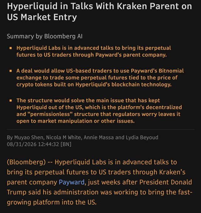 Bloomberg reports Hyperliquid Labs is in advanced talks with Payward (Kraken's parent) to bring perpetual futures to US traders via Payward's Bitnomial exchange, potentially resolving regulatory concerns over the platform's decentralized structure.