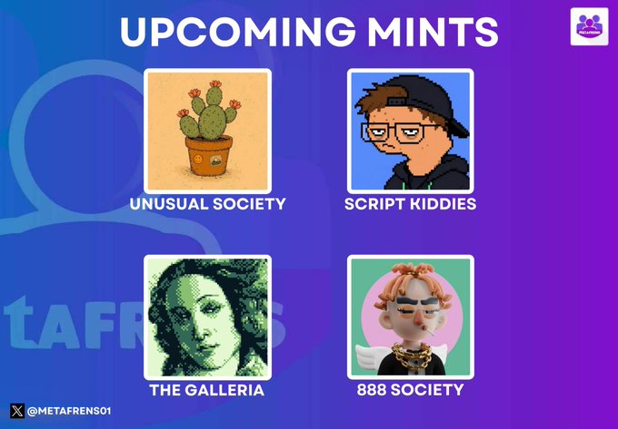 A promotional graphic titled "UPCOMING MINTS" showcases four featured NFT projects—Unusual Society (a cactus illustration), Script Kiddies (a cartoon character), The Galleria (pixelated Mona Lisa), and 888 Society (a winged figure)—corresponding to the week's anticipated mints shared in the post.