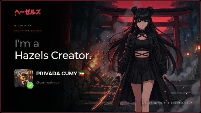 Promotional banner for Hazels with the Japanese text 'ヘーゼルス' showing an anime-style character holding a sword at a red torii gate, labeled 'PRIVADA CUMY' (@cumyprivada) and 'I'm a Hazels Creator.'