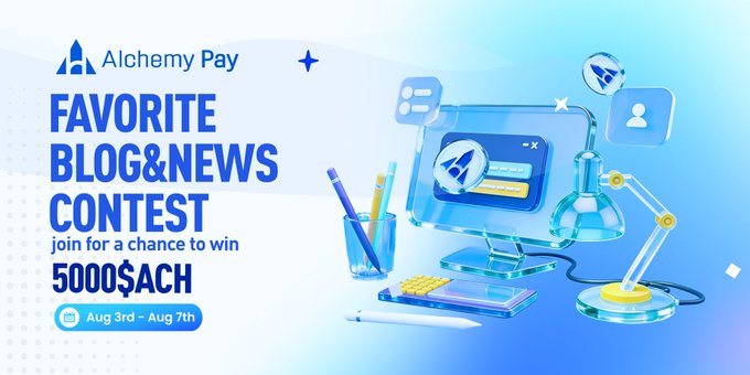 A promotional banner for Alchemy Pay's "Favorite Blog & News Contest," offering a chance to win 5000 $ACH from August 3rd to August 7th, featuring illustrations of a desktop computer, lab flask, and paper airplane against a blue background. The graphic visually reinforces the contest's call to action by depicting a digital workspace where participants can browse and share their favorite blog posts.